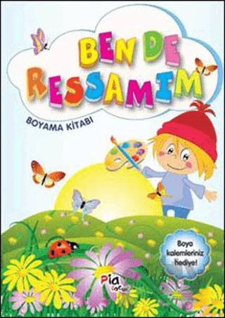 Ben de Ressamım – Kolektif – Pia Çocuk Yayınları kitap kapağı