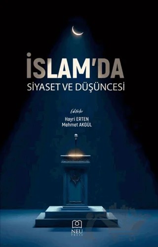 İslam'da Siyaset ve Düşüncesi – Kolektif – Necmettin Erbakan Üniversitesi Yayınları kitap kapağı