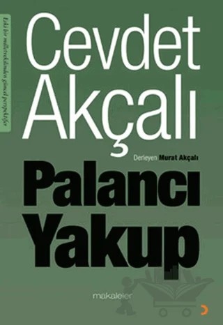 Palancı Yakup – Cevdet Akçalı – Cinius Yayınları kitap kapağı