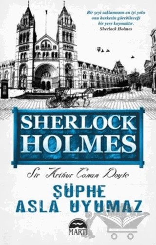 Şüphe Asla Uyumaz – Sir Arthur Conan Doyle – Martı Yayınları kitap kapağı