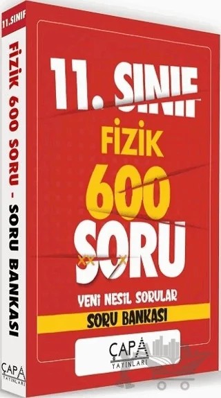 11. Sınıf Fizik Soru Bankası 600 Soru – Kolektif – Çapa Yayınları kitap kapağı