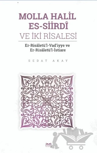 Molla Halil es - Siirdi ve İki Risalesi – Sedat Akay – Kitabe Yayınları kitap kapağı