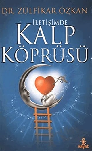 İletişimde Kalp Köprüsü – Zülfikar Özkan – Hayat Yayınları kitap kapağı