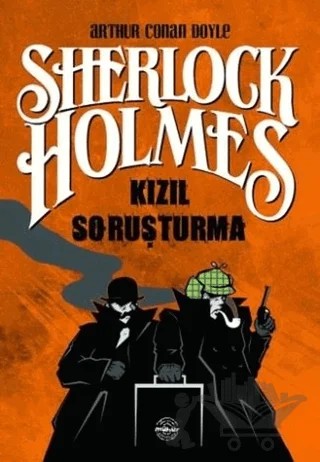Kızıl Soruşturma - Sherlock Holmes – Sir Arthur Conan Doyle – Mühür Kitaplığı kitap kapağı