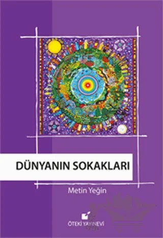 Dünyanın Sokakları – Metin Yeğin – Öteki Yayınevi kitap kapağı