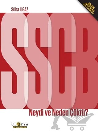 SSBC Neydi ve Neden Çöktü? – Süha Ilgaz – Ütopya Yayınevi kitap kapağı