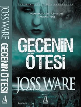Gecenin Ötesi – Joss Ware – Arunas Yayıncılık kitap kapağı