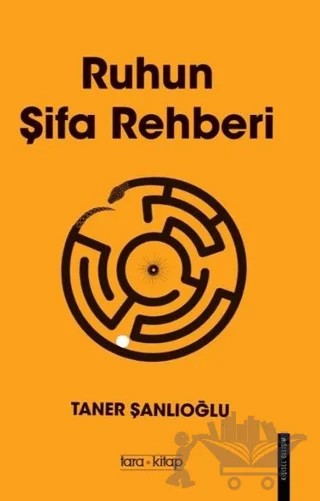Ruhun Şifa Rehberi – Taner Şanlıoğlu – Tara Kitap kitap kapağı