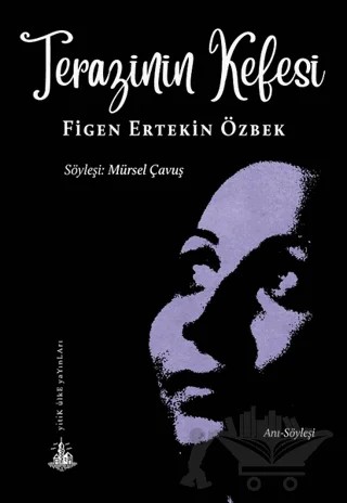 Terazinin Kefesi – Figen Ertekin Özbek – Yitik Ülke Yayınları kitap kapağı