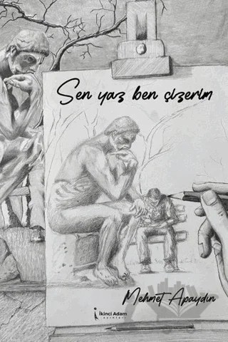 Sen Yaz Ben Çizerim – Mehmet Apaydın – İkinci Adam Yayınları kitap kapağı