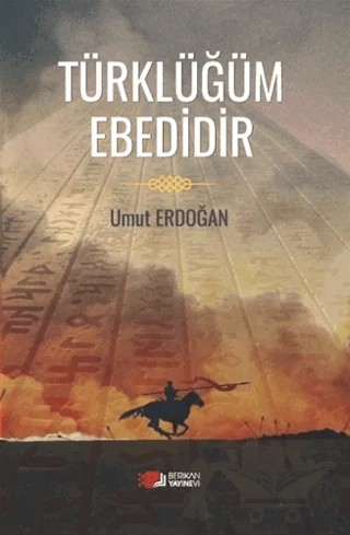 Türklüğüm Ebedidir – Umut Erdoğan – Berikan Yayınevi kitap kapağı