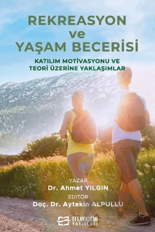 Rekreasyon Ve Yaşam Becerisi – Ahmet Yılgın – Efe Akademi Yayınları kitap kapağı