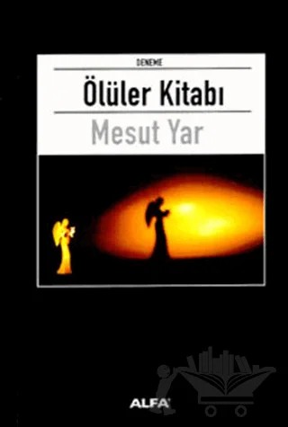 Ölüler Kitabı – Mesut Yar – Alfa Yayınları kitap kapağı