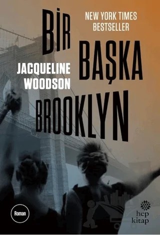 Bir Başka Brooklyn – Jacqueline Woodson – Hep Kitap kitap kapağı