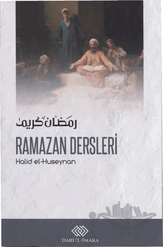 Ramazan Dersleri – Halid el-Hüseynan – Daru'l-İmara Yayınları kitap kapağı