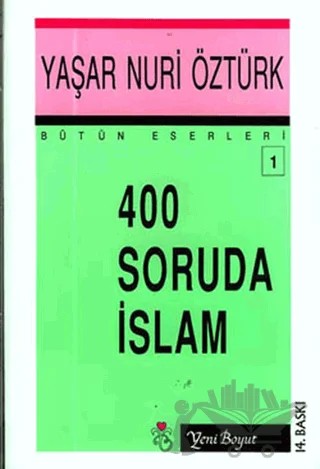 400 Soruda İslam Bütün Eserleri:1 – Yaşar Nuri Öztürk – Yeni Boyut Yayınları kitap kapağı