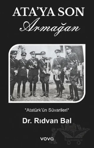 Ata’ya Son Armağan – Rıdvan Bal – Vova Yayınları kitap kapağı