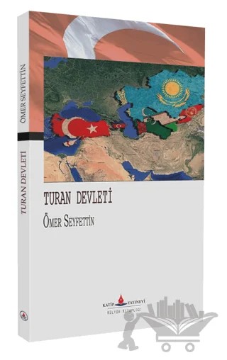 Turan Devleti – Ömer Seyfettin – Katip Yayınları kitap kapağı