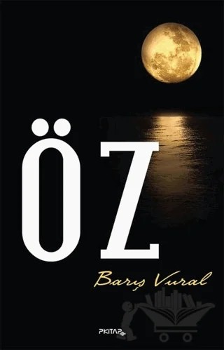 Öz – Barış Vural – P Kitap Yayıncılık kitap kapağı
