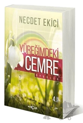Yüreğimdeki Cemre – Necdet Ekici – Akçağ Yayınları kitap kapağı