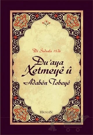 Du’aya Xetmeye u – Mehmet Fatih Çakır – Hacegan Yayıncılık kitap kapağı