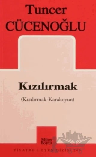 Kızılırmak (Kızılırmak-Karakoyun) – Tuncer Cücenoğlu – Mitos Boyut Yayınları kitap kapağı