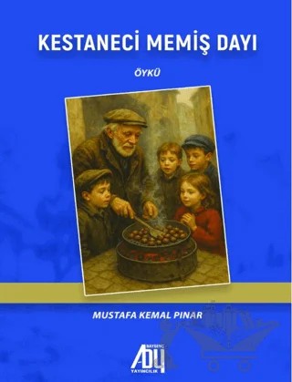 Kestaneci Memiş Dayı – Mustafa Kemal Pınar – Baygenç Yayıncılık kitap kapağı