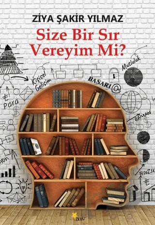 Size Bir Sır Vereyim Mi? – Ziya Şakir Yılmaz – Beyaz Yayınları kitap kapağı