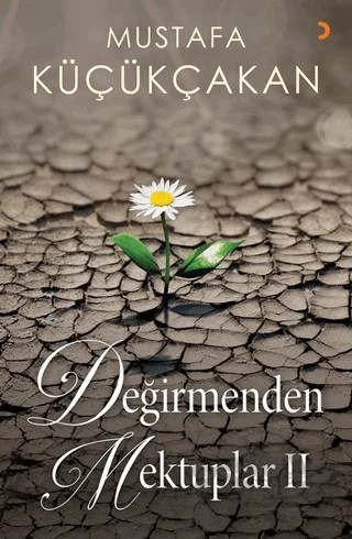 Değirmenden Mektuplar 2 – Mustafa Küçükçakan – Cinius Yayınları kitap kapağı