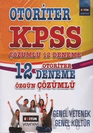 KPSS Genel Yetenek - Genel Kültür Çözümlü 12 Deneme – Kolektif – Eğitim Yayınevi kitap kapağı