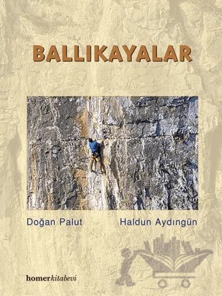Ballıkayalar – Doğan Palut, Haldun Aydıngün – Homer Kitabevi kitap kapağı