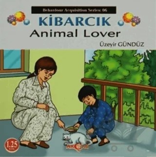 Kibarcık Animal Lover – Üzeyir Gündüz – Akçağ Yayınları kitap kapağı