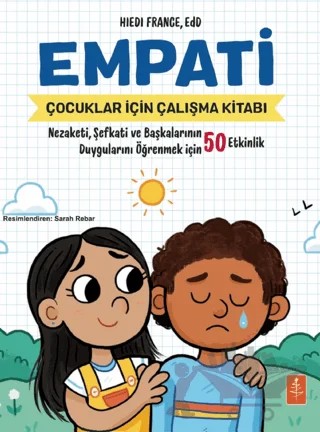 Empati: Çocuklar İçin Empati Çalışma Kitabı – Hiedi France, EDD – Nobel Yaşam kitap kapağı