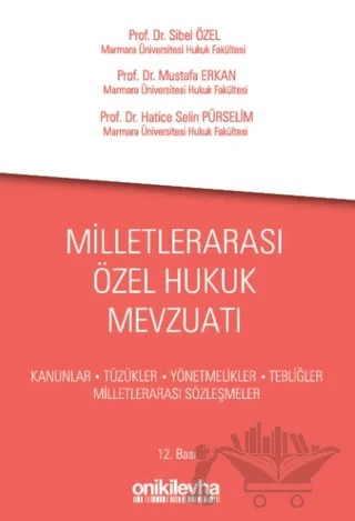 Milletlerarası Özel Hukuk Mevzuatı – Sibel Özel, Hatice Selin Pürselim, Mustafa Erkan – On İki Levha Yayınları kitap kapağı