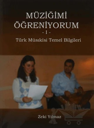 Müziğimi Öğreniyorum 1 – Zeki Yılmaz – Çağlar Musıki Yayınları kitap kapağı