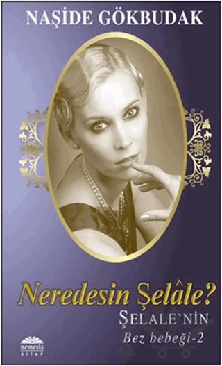 Neredesin Şelale - Şelale’nin Bez Bebeği 2 – Naşide Gökbudak – Nemesis Kitap kitap kapağı