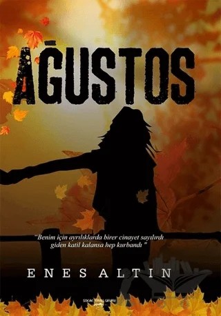 Ağustos – Enes Altın – Sokak Kitapları Yayınları kitap kapağı