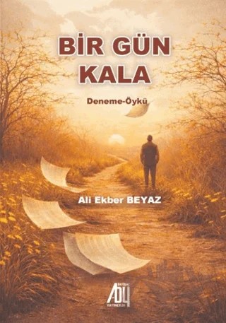 Bir Gün Kala – Ali Ekber Beyaz – Baygenç Yayıncılık kitap kapağı