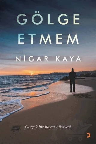 Gölge Etmem – Nigar Kaya – Cinius Yayınları kitap kapağı