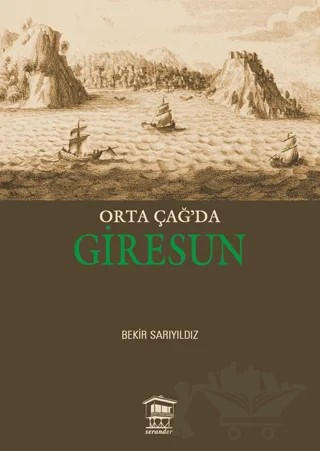 Orta Çağ'da Giresun – Bekir Sarıyıldız – Serander Yayınları kitap kapağı