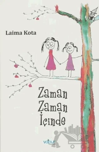 Zaman Zaman İçinde – Laima Kota – Vapur Yayınları kitap kapağı