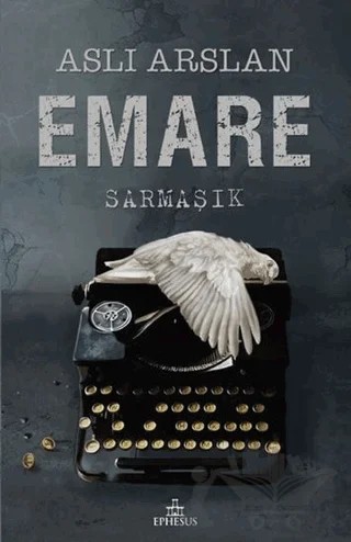 Emare - Sarmaşık – Aslı Arslan – Ephesus Yayınları kitap kapağı