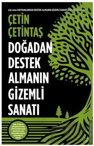 Doğadan Destek Almanın Gizemli Sanatı – Çetin Çetintaş – Destek Yayınları kitap kapağı