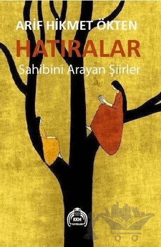 Hatıralar - Sahibini Arayan Şiirler – Arif Hikmet Ökten – Kekeme Yayınları kitap kapağı