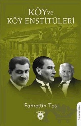 Köy Ve Köy Enstitüleri – Fahrettin Tos – Dorlion Yayınları kitap kapağı