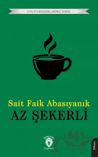 Az Şekerli – Sait Faik Abasıyanık – Dorlion Yayınları kitap kapağı