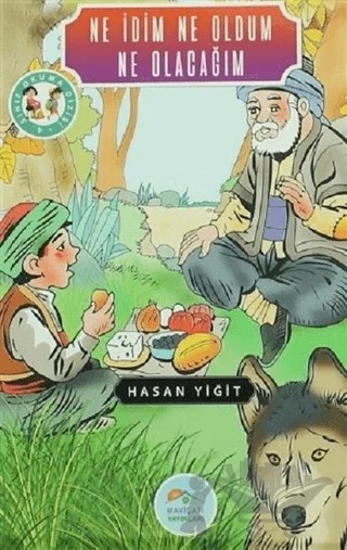 Ne İdim Ne Oldum Ne Olacağım – Hasan Yiğit – Maviçatı Yayınları kitap kapağı