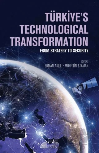 Türkiye's Technological Transformation From Strategy To Security – Kolektif – Seta Yayınları kitap kapağı