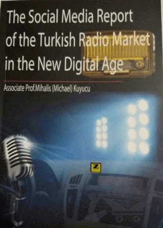 The Social Media Report of the Turkish Radio Market in the New Digital Age – Michael Kuyucu – Zinde Yayıncılık kitap kapağı