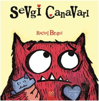Sevgi Canavarı – Rachel Bright – 1001 Çiçek Kitaplar kitap kapağı